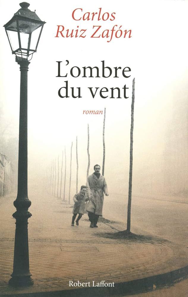 L’Ombre du vent Carlos Ruiz Zafón