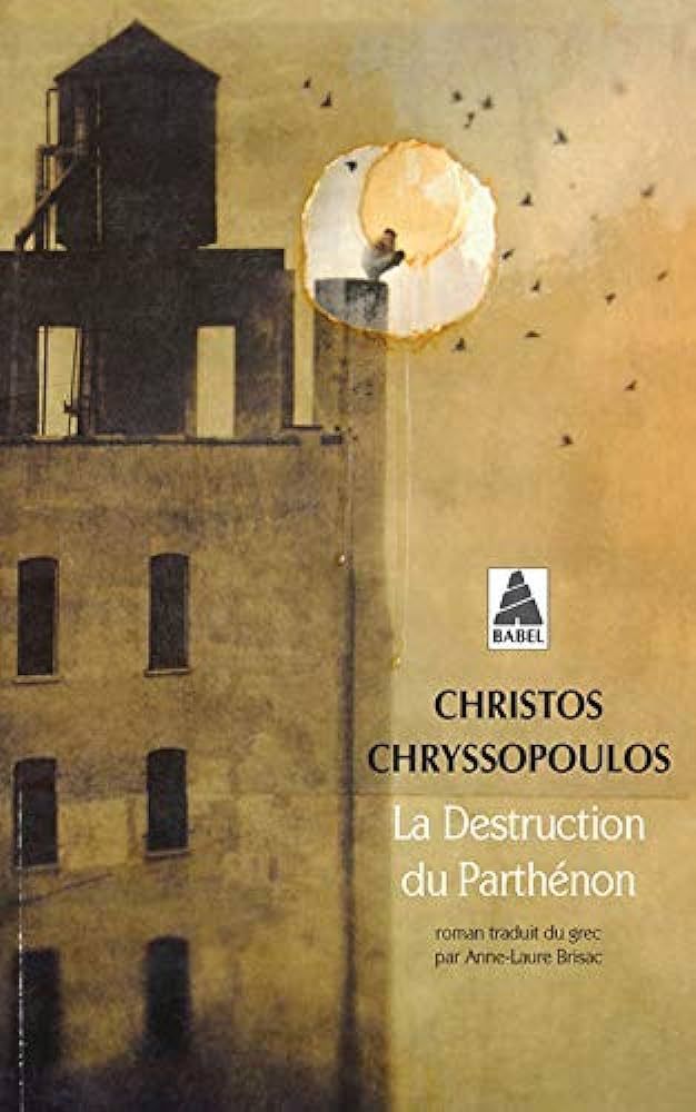 “La Destruction du Parthénon”, de Christos Chryssopoulos